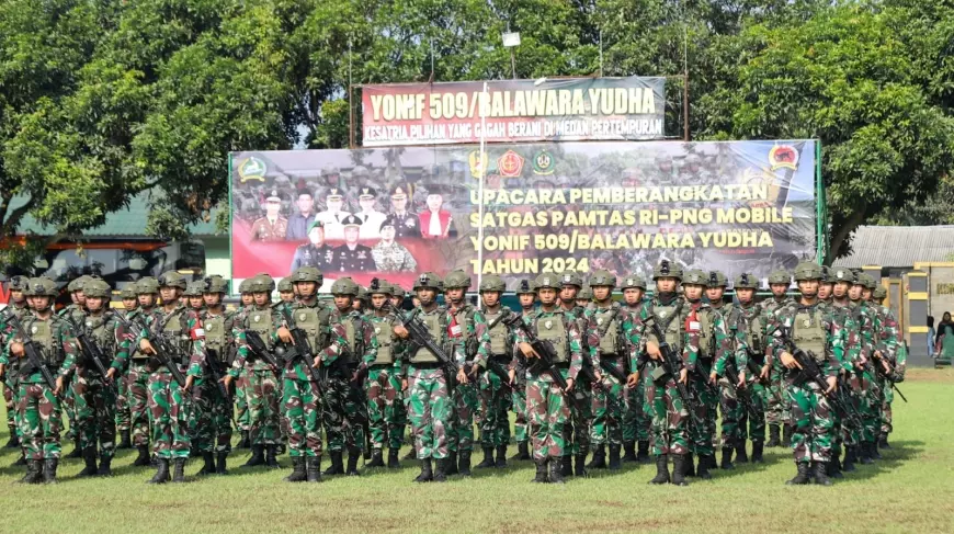 Satuan Tugas Pengamanan Perbatasan RI Papua Nugini Mobile Yonif 509 Diberangkatkan