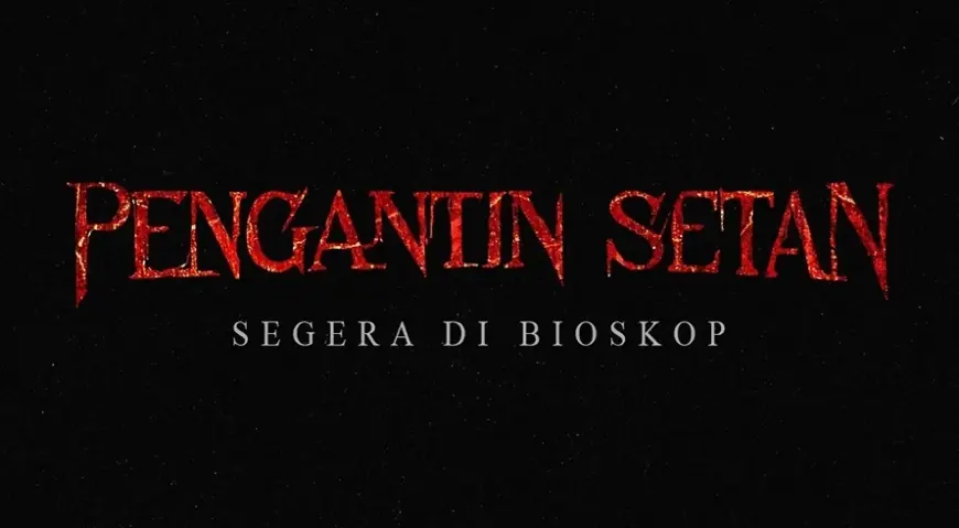 Film Horor Menarik: Pengantin Setan Segera Tayang di Bioskop