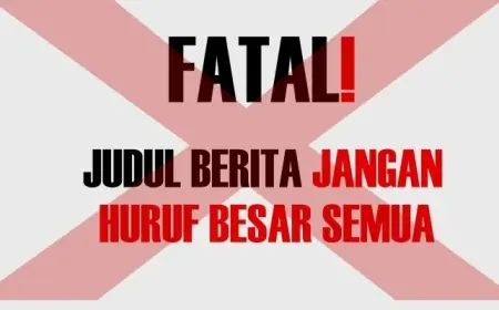 Daftar Kata yang Ditulis Kecil dalam Judul Berita atau Artikel