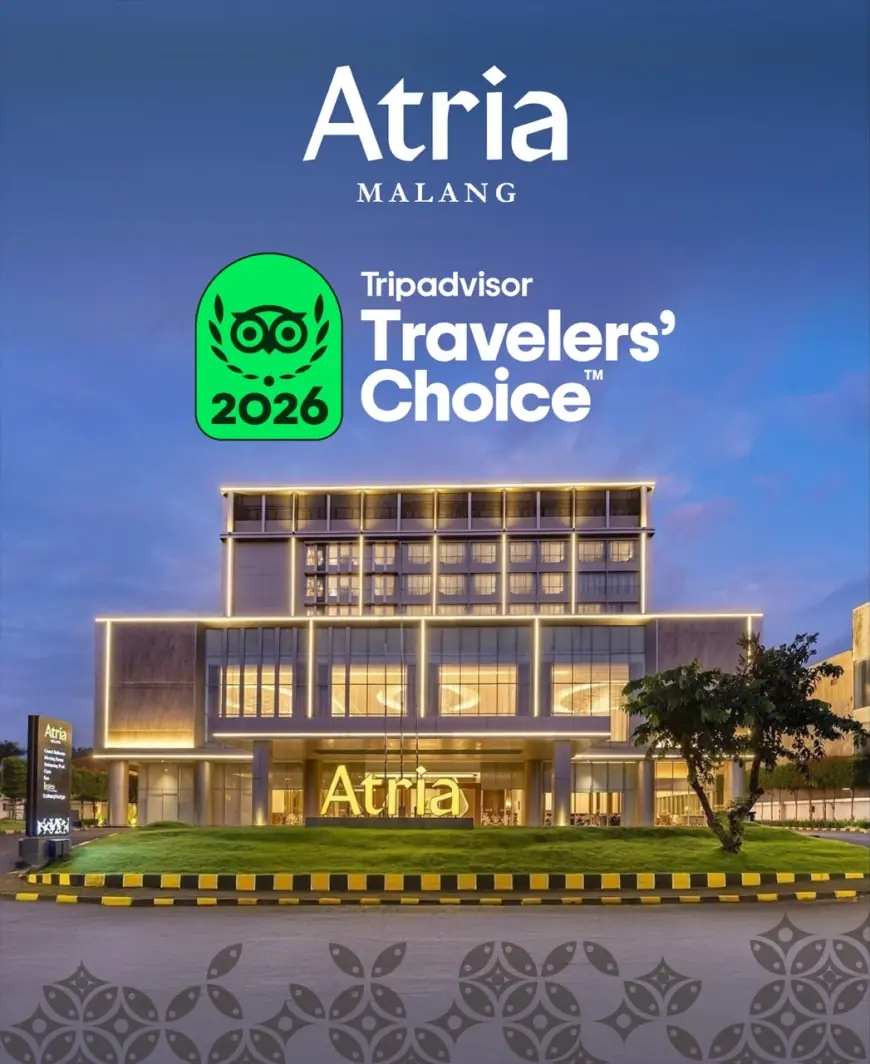 Apresiasi Global, Atria Hotel Malang Sukses Sabet Tripadvisor Travelers' Choice Award 2026